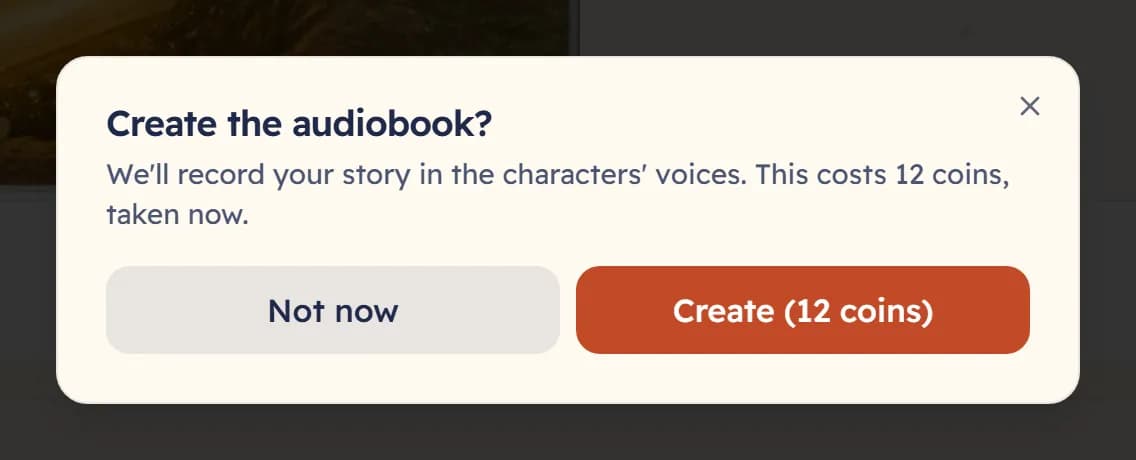 The Create the audiobook confirmation: it says the story will be recorded in the characters’ voices, shows the price, and has Not now and Create buttons.