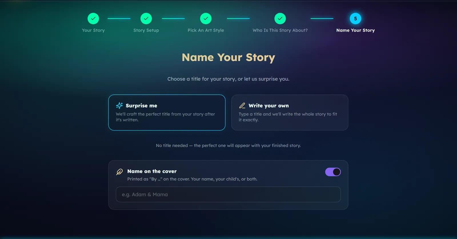 The Name Your Story step: Surprise me and Write your own cards, and a Name on the cover switch with a field for the name.