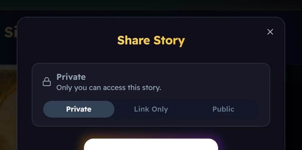 The Share Story window with a switch between Private, Link Only and Public.
