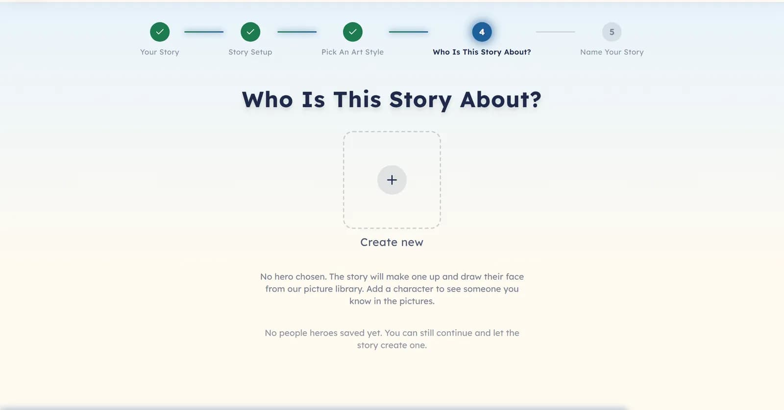 The Who Is This Story About step: an empty cast with a Create new button, and a note that the story will invent a hero if none is chosen.